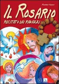 Il rosario recitato dai ragazzi - Andrea Oldoni - copertina