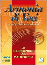 Armonia di voci (2004). Con CD Audio. Vol. 4: La celebrazione del matrimonio
