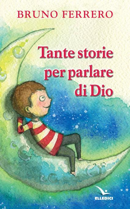 Tante storie per parlare di Dio - Bruno Ferrero - copertina