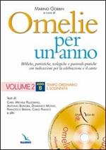 Omelie per un anno. Bibliche, teologiche e pastorali-pratiche con indicazioni per la celebrazione e il canto. Anno «B». Vol. 2: Tempo ordinario e solennità