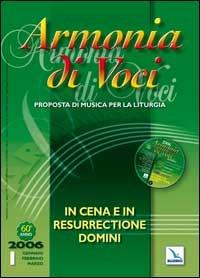 Armonia di voci (2006). Con CD Audio. Vol. 1: In Cena e in Resurrectione Domini - copertina