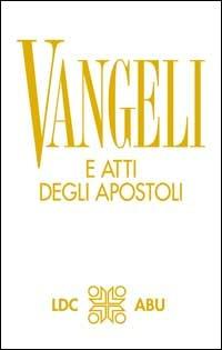 Parola del Signore. Vangeli e Atti degli Apostoli. Traduzione interconfessionale dal testo greco in lingua corrente - copertina