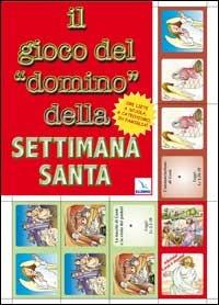 Il gioco del «domino» della Settimana santa - Franca Vitali - copertina