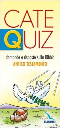 Catequiz. Vol. 5: Domande e risposte sulla Bibbia. Antico Testamento - Riccardo Davico - copertina