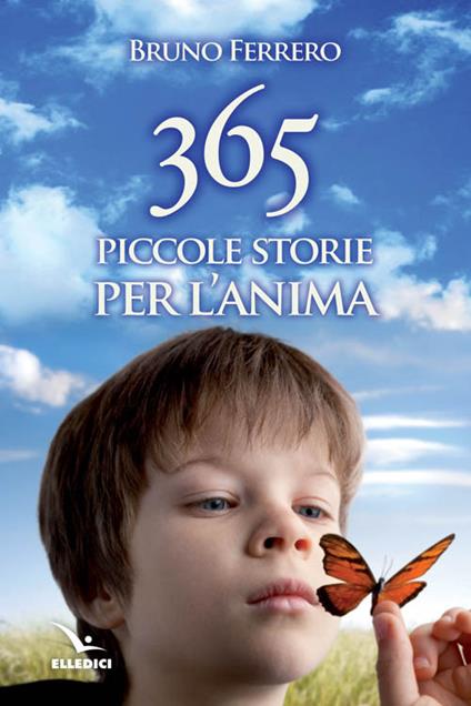 365 piccole storie per l'anima - Bruno Ferrero - copertina