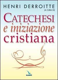 Catechesi e iniziazione cristiana - copertina