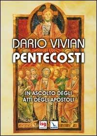 Pentecosti. In ascolto degli Atti degli Apostoli - Dario Vivian - copertina