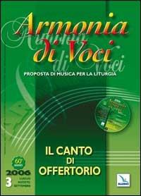 Armonia di voci (2006). Con CD Audio. Vol. 3: Il canto di offertorio - copertina