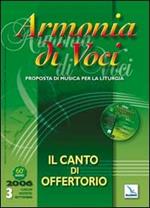 Armonia di voci (2006). Con CD Audio. Vol. 3: Il canto di offertorio