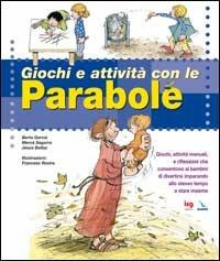 Giochi e attività con le parabole - Mercè Segarra,Francesc Rovira - copertina