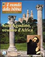 Il mondo della Bibbia (2006). Vol. 5: Sant'Agostino, vescovo d'Ippona