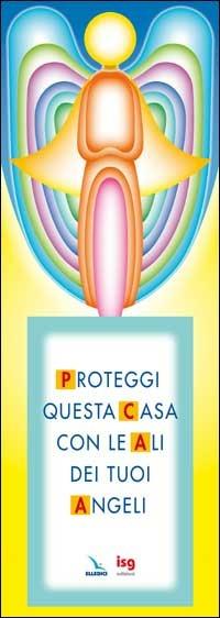 Proteggi questa casa con le ali dei tuoi angeli - Bruno Ferrero - copertina