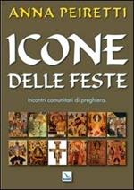 Icone delle feste. Incontri comunitari di preghiera