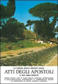 La Chiesa delle origini negli Atti degli Apostoli e nei loro scritti - copertina