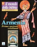 Il mondo della Bibbia (2008). Vol. 1: Armenia prima nazione cristiana