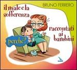 Il male e la sofferenza raccontati ai bambini. Perché?