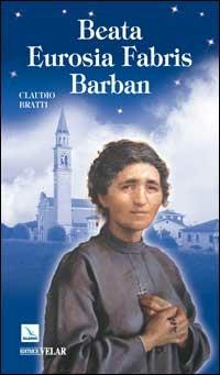 Beata Eurosia Fabris Barban - Claudio Bratti - copertina