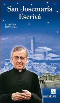 San Josemarìa Escrivà - Lorenzo Revojera - copertina