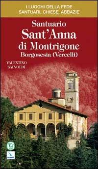 Santuario sant'Anna di Montrigone. Borgosesia (Vercelli) - Valentino Salvoldi - copertina