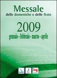 Messale delle domeniche e delle feste 2009. Gennaio, Febbraio, Marzo, Aprile - copertina