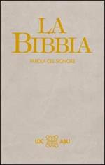 La Bibbia. Parola del Signore. Traduzione interconfessionale in lingua corrente