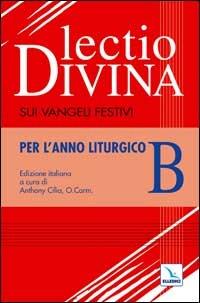 Lectio divina sui Vangeli festivi. Per l'Anno liturgico B. Meditando giorno e notte nella legge del Signore - copertina
