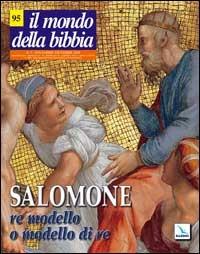 Il mondo della Bibbia (2008). Vol. 5: Salomone. Re modello e modello di re - copertina