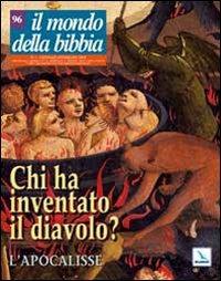 Il mondo della Bibbia (2009). Vol. 1: Chi ha inventato il diavolo? L'Apocalisse - copertina