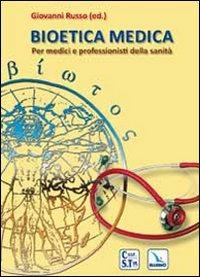 Bioetica medica. Per medici e professionisti della sanità - copertina