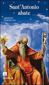Sant'Antonio Abate. Padre del monachesimo - Graziano Pesenti - copertina