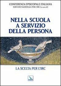 Nella scuola a servizio della persona. La scelta per l'IRC - copertina