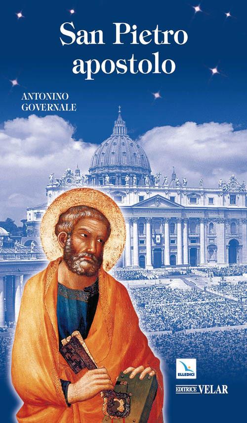 San Pietro apostolo. Dinanzi al mistero d'un Dio che si fa uomo - Antonino Governale - copertina