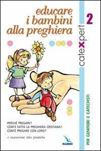 Catexpert. Vol. 2: Educare i bambini alla preghiera - copertina