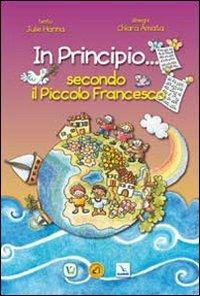 In principio... secondo il piccolo Francesco - Julie Hanna - copertina