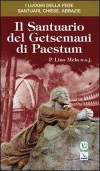 Il Santuario del Getsemani di Paestum - Lino Mela - copertina