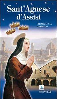 Sant'Agnese d'Assisi - Chiara L. Garzonio - copertina