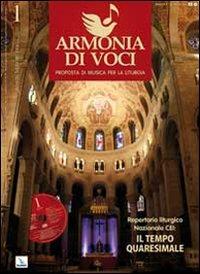 Repertorio liturgico nazionale CEI: il tempo quaresimale. Armonia di voci, n. 1 gennaio-febbraio-marzo 2010. Con CD Audio. Vol. 1 - copertina