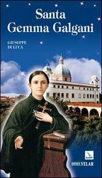 Santa Gemma Galgani - Giuseppe Di Luca - copertina