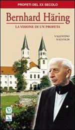 Bernhard Häring. La visione di un profeta
