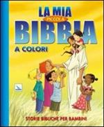 La mia piccola Bibbia a colori. Storie bibliche per bambini. Ediz. illustrata