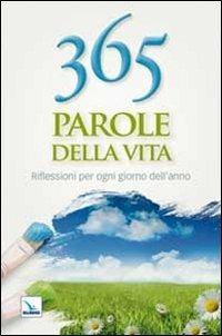 365 parole della vita. Riflessioni per ogni giorno dell'anno - copertina