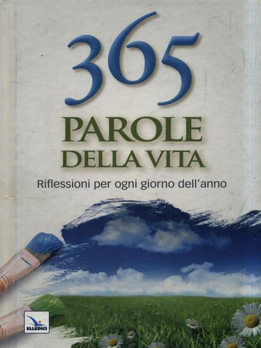 365 parole della vita. Riflessioni per ogni giorno dell'anno - copertina