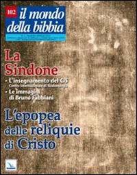 Il mondo della Bibbia (2010). Vol. 2: La Sindone. L'epopea della reliquie di Cristo - copertina