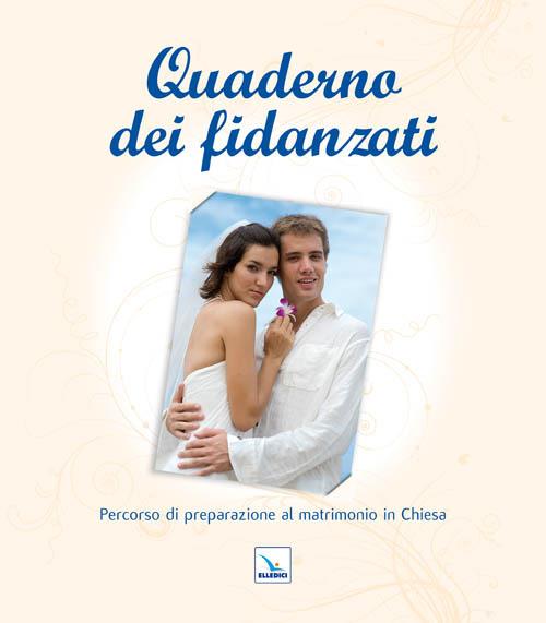 Quaderno dei fidanzati. Percorso di preparazione al matrimonio in chiesa - copertina