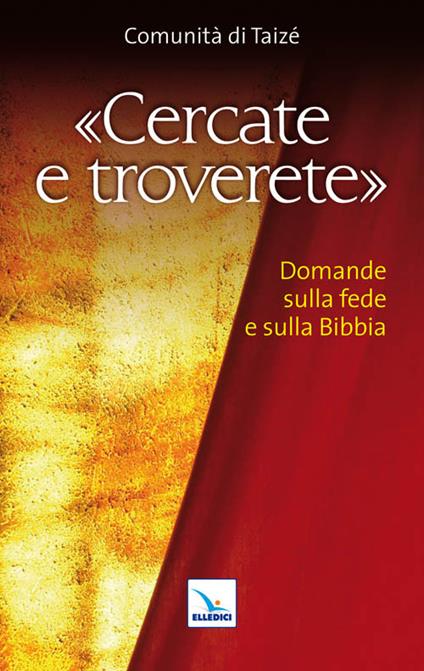 Cercate e troverete. Domande sulla fede e sulla Bibbia - copertina