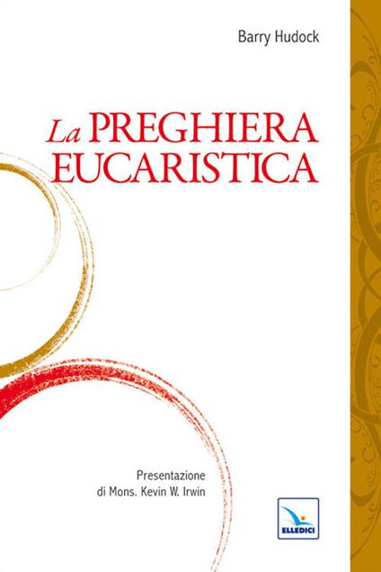 La preghiera eucaristica - Barry Hudock - copertina