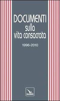 Documenti sulla vita consacrata 1996-2010 - copertina