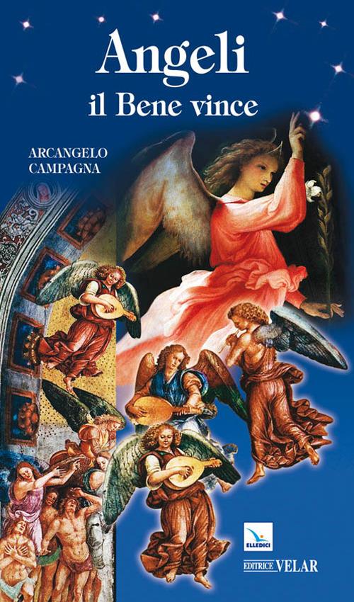 Angeli. Il bene vince - Arcangelo Campagna - copertina