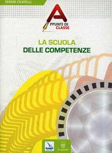Libro La scuola delle competenze Sergio Cicatelli