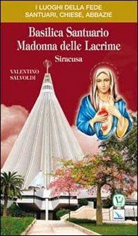 Basilica santuario Madonna delle lacrime. Siracusa - Valentino Salvoldi - copertina